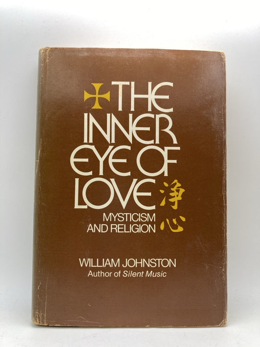 The Inner Eye of Love: Mysticism and Religion