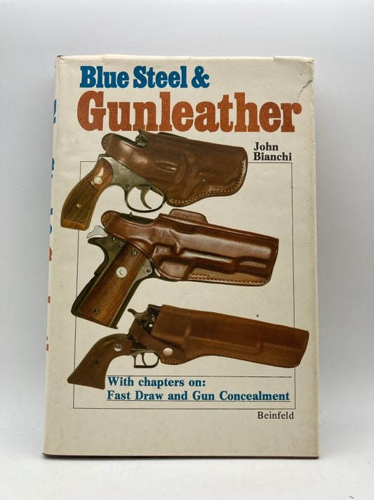 Blue Steel & Gunleather: A Practical Guide to Holsters