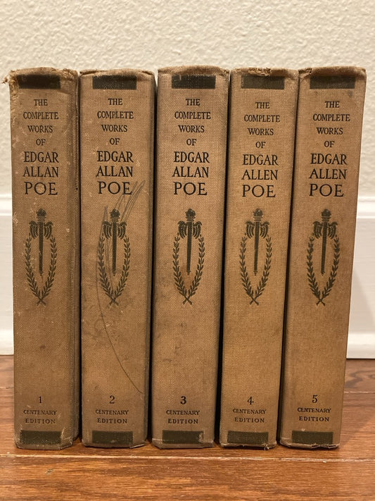 The Complete Works of Edgar Allan Poe in Five Volumes: Centenary Edition