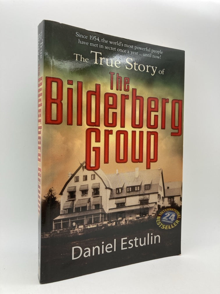 The True Story of the Bilderberg Group