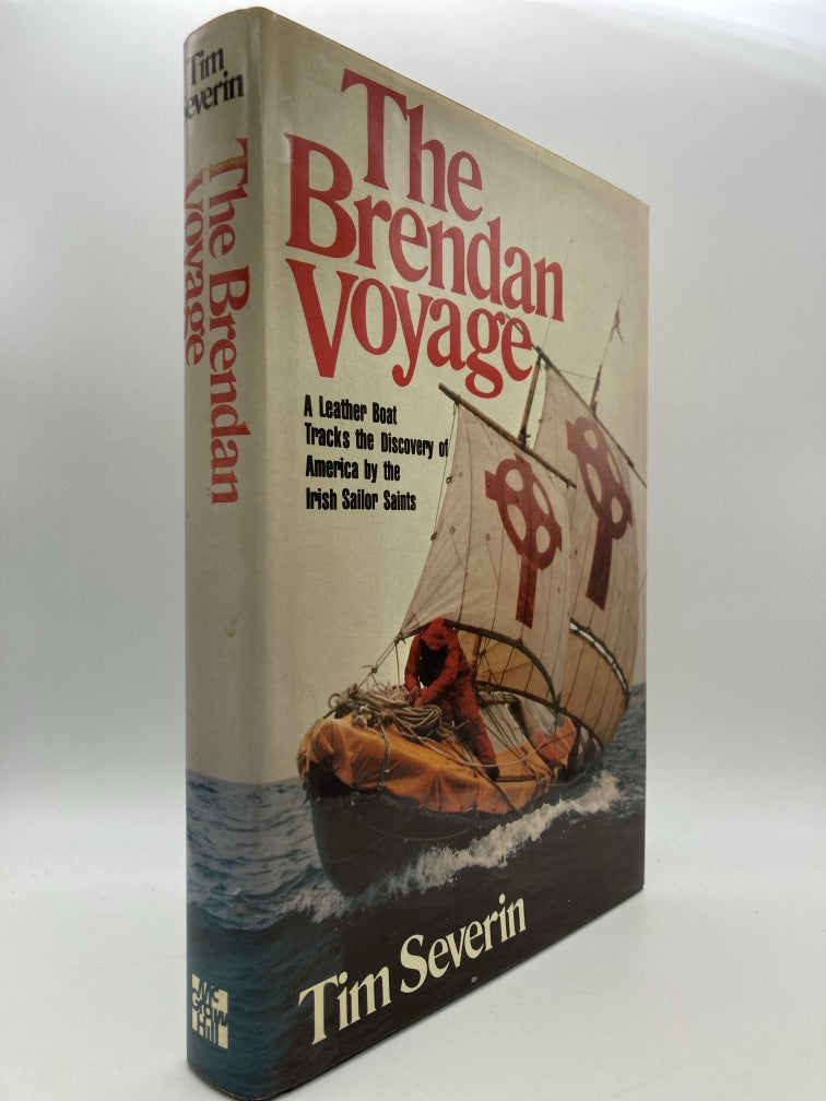 The Brendan Voyage: A Leather Boat Tracks the Discovery of America by the Irish Sailor Saints