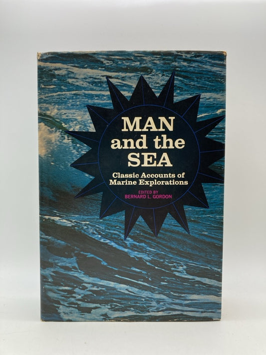 Man and the Sea: Classic Accounts of Marine Explorations