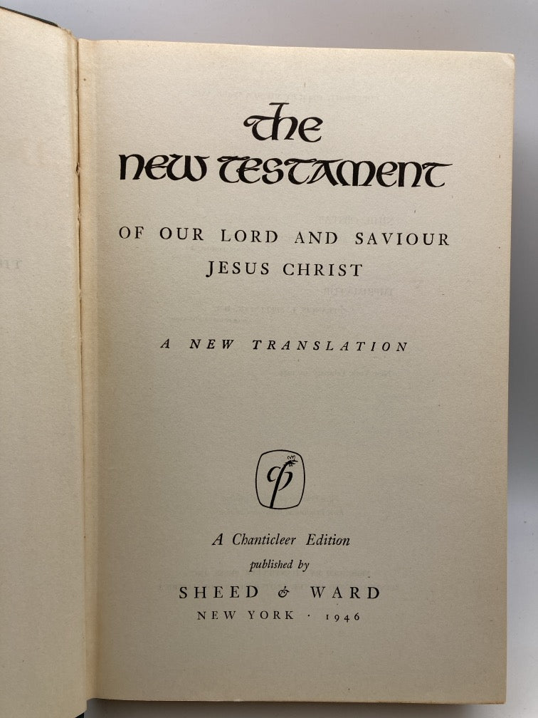 The New Testament of Our Lord and Saviour Jesus Christ: A New Translation (A Chanticleer Edition)