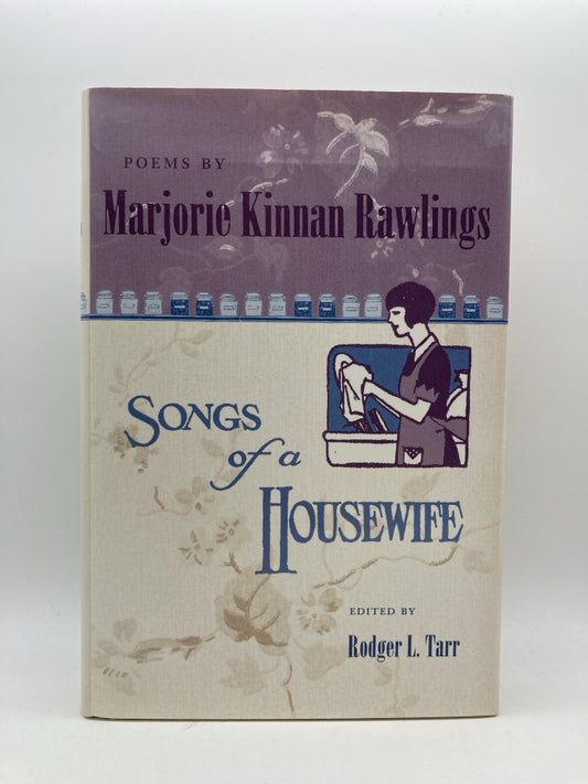 Songs of a Housewife: Poems by Marjorie Kinnan Rawlings