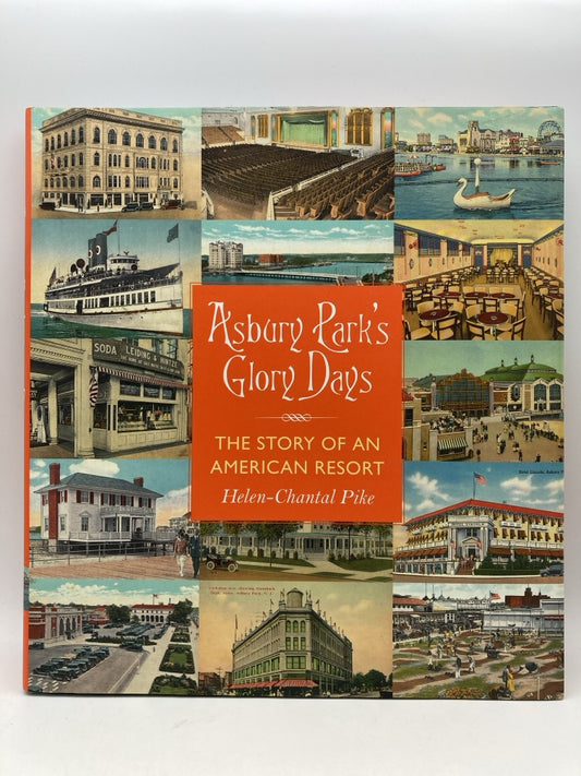 Asbury Park's Glory Days: The Story of an American Resort