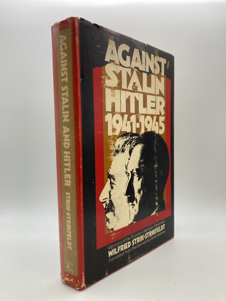 Against Stalin & Hitler 1941-1945: Memoirs of the Russian Liberation Movement