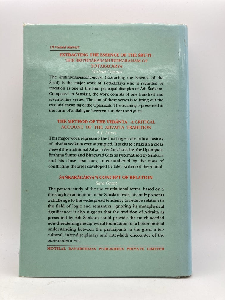 The Method of Early Advaita Vedanta: A Study of Gaudapada, Sankara, Suresvara and Padmapada