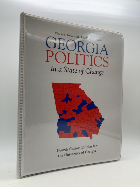 Georgia Politics in a State of Change: Fourth Custom Edition for the University of Georgia