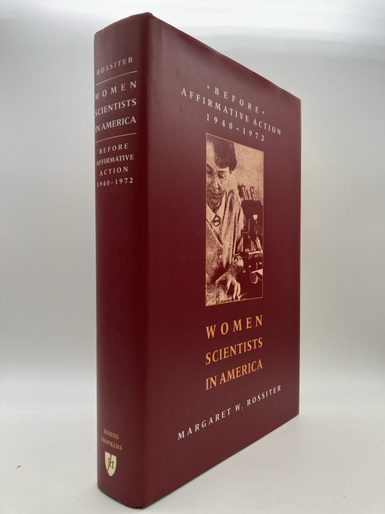 Women Scientists in America: Before Affirmative Action 1940-1972