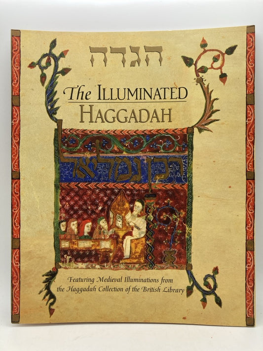 The Illuminated Haggadah