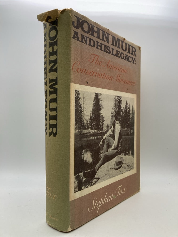 John Muir and His Legacy: The American Conservation Movement