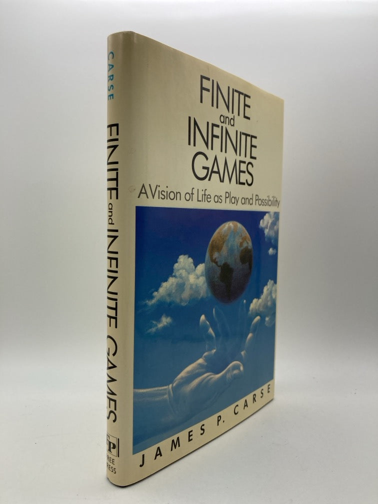 Finite and Infinite Games: A Vision of Life as Play and Possibility