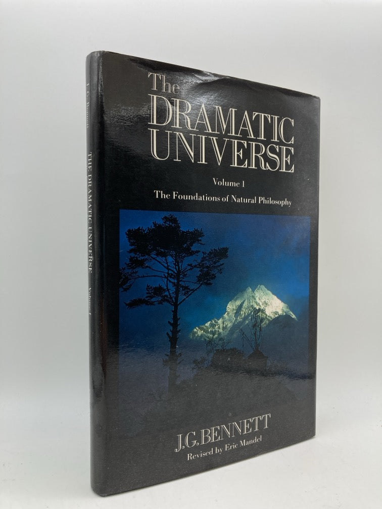 The Dramatic Universe: Volume 1 The Foundations of Natural Philosophy