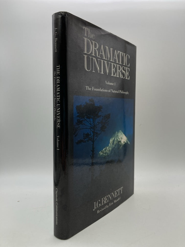 The Dramatic Universe: Volume 1 The Foundations of Natural Philosophy