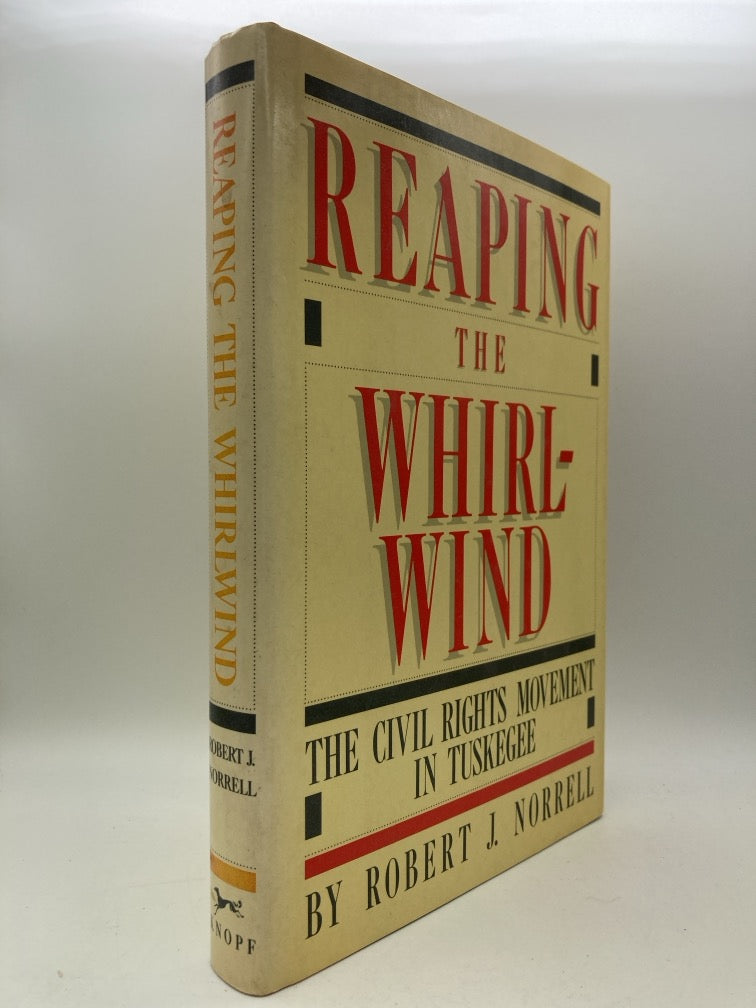 Reaping the Whirlwind: The Civil Rights Movement in Tuskegee