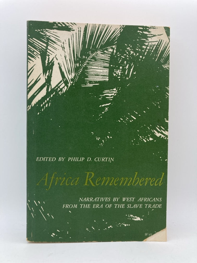 Africa Remembered: Narratives by West Africans from the Era of the Slave Trade