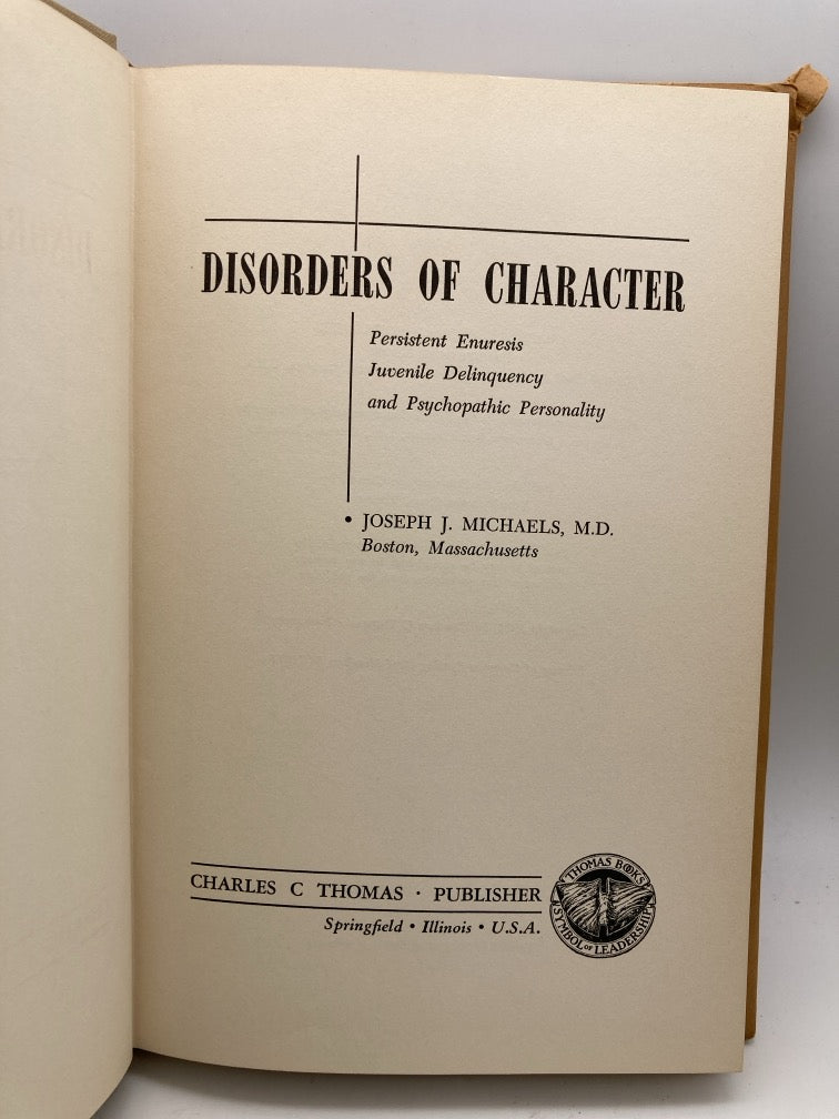 Disorders of Character: Persisten Enuresis, Juvenile Delinquency, Psychopathic Personality