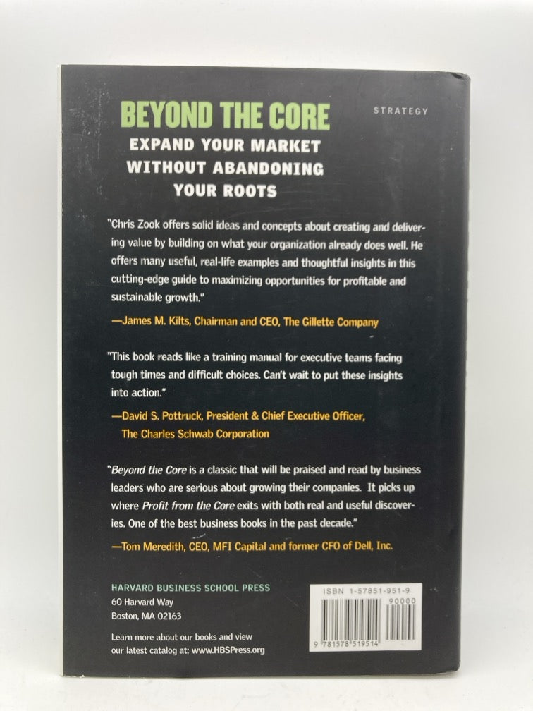 Beyond the Core: Expand Your Market Without Abandoning Your Roots