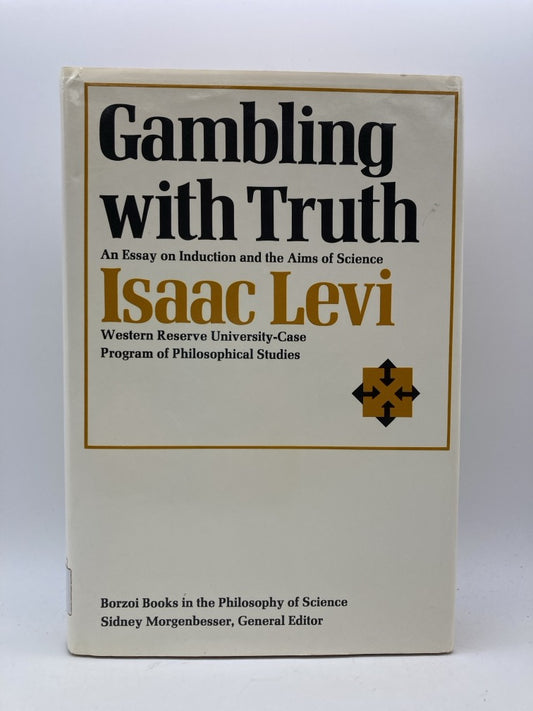 Gambling with Truth: Essay on Induction and the Aims of Science