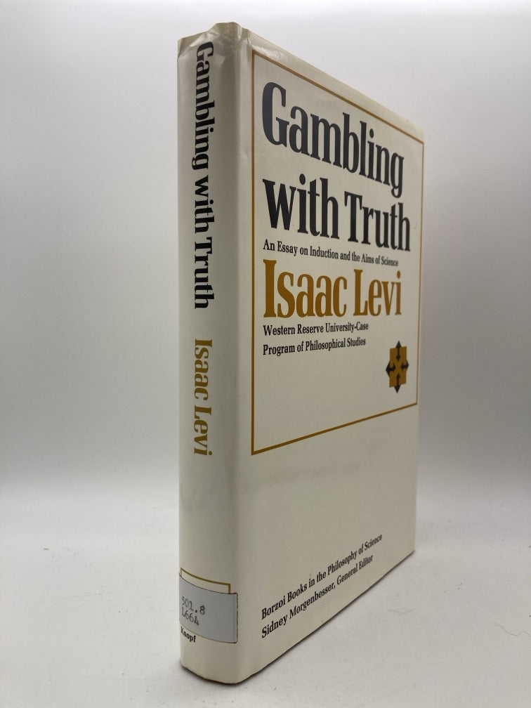 Gambling with Truth: Essay on Induction and the Aims of Science