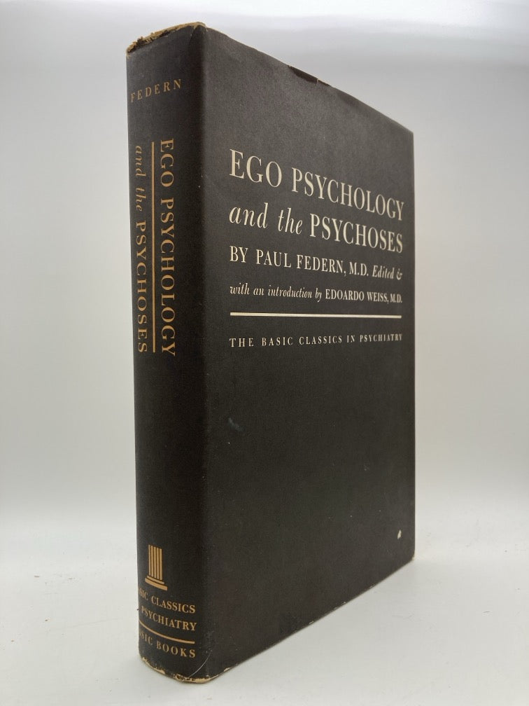 Ego Psychology and the Psychoses: The Basic Classics in Psychiatry