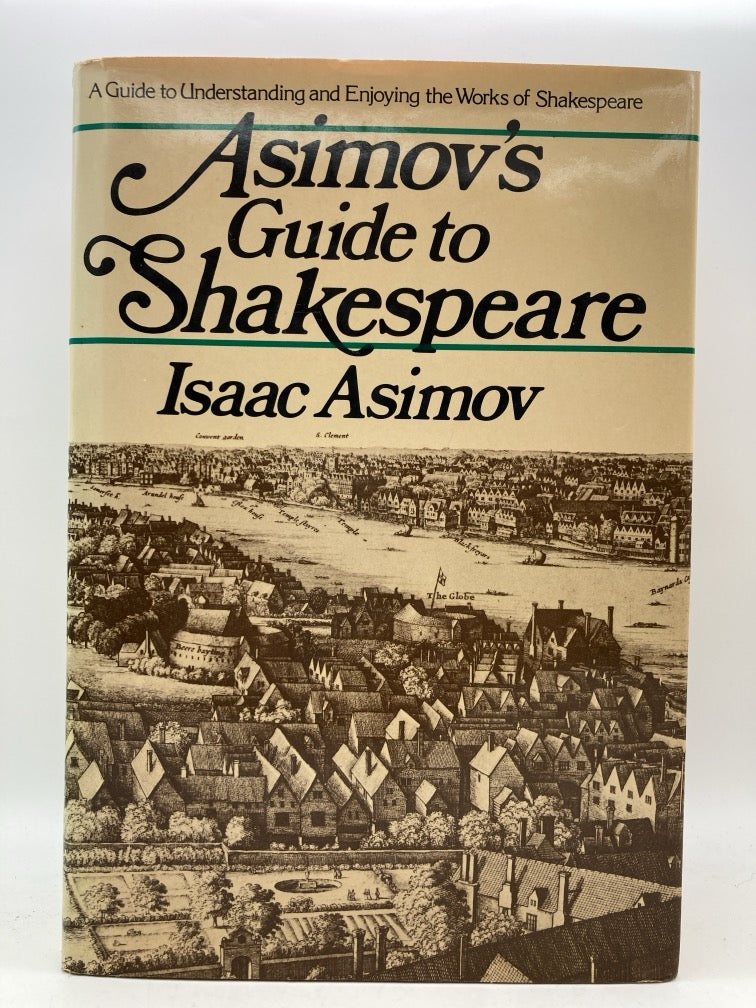 Asimov's Guide to Shakespeare: A Guide to Understanding and Enjoying the Works of Shakespeare