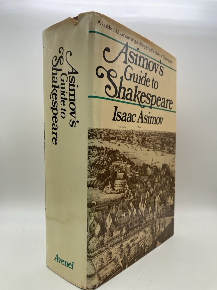 Asimov's Guide to Shakespeare: A Guide to Understanding and Enjoying the Works of Shakespeare