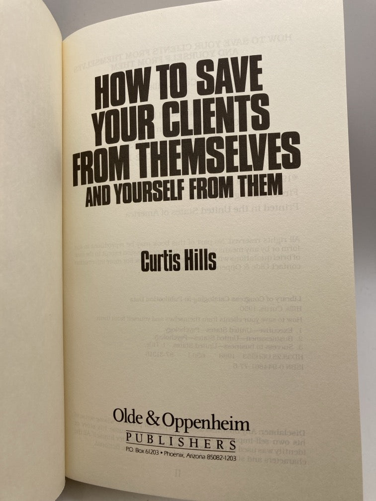 How to Save Your Clients from Themselves and Yourself from Them