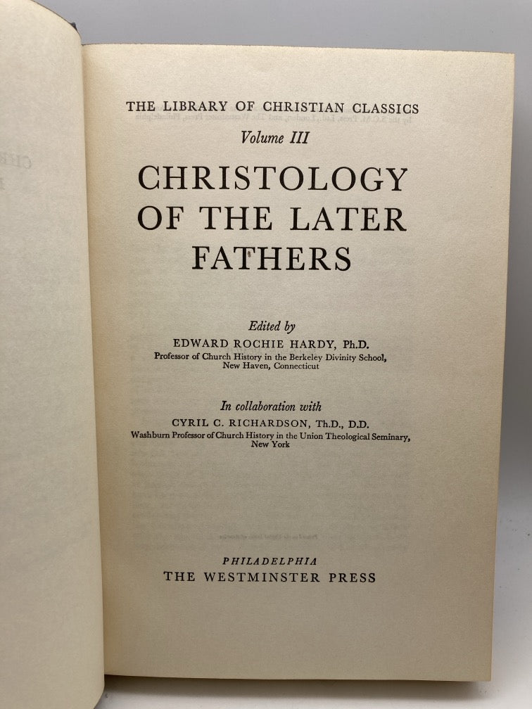 Christology of the Later Fathers (Library of Christian Classics Volume 3)