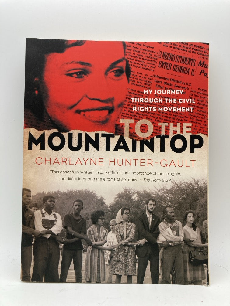 To the Mountaintop: My Journey through the Civil Rights Movement