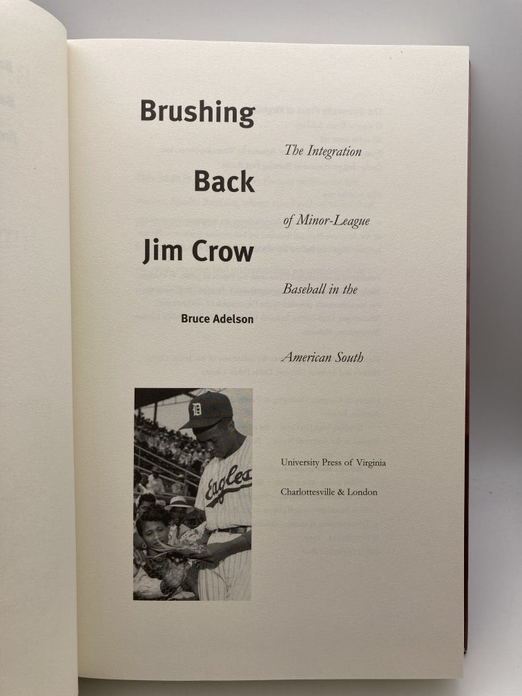 Brushing Back Jim Crow: The Integration of Minor-League Baseball in the American South