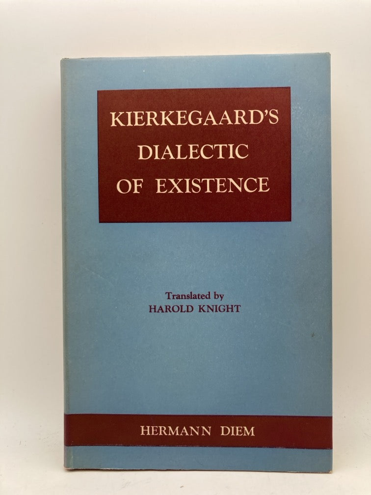 Kierkegaard's Dialectic of Existence