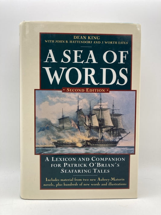 A Sea of Words: A Lexicon and Companion to the Complete Seafaring Tales of Patrick O'Brian