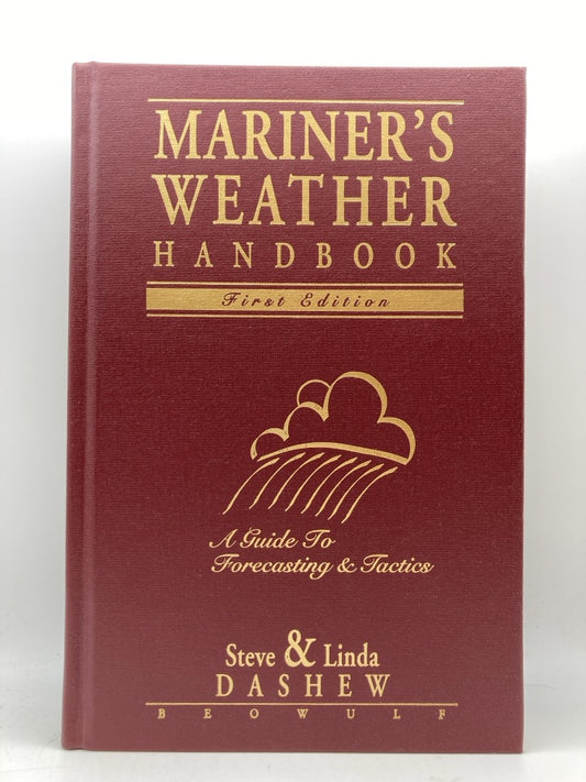 Mariner's Weather Handbook: A Guide to Forecasting and Tactics