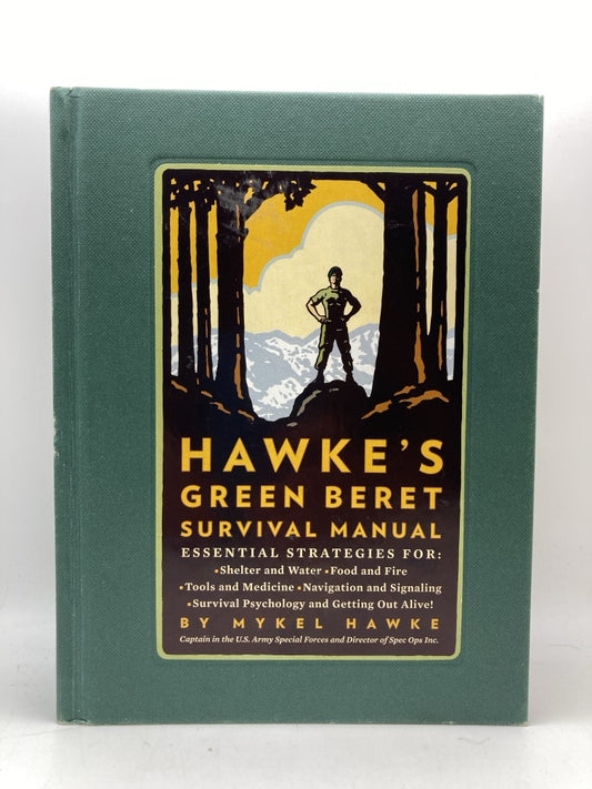 Hawke's Green Beret Survival Manual: Essential Strategies