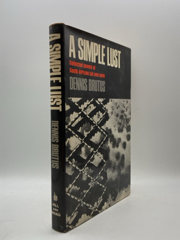 A Simple Lust: Collected Poems of South African Jail and Exile