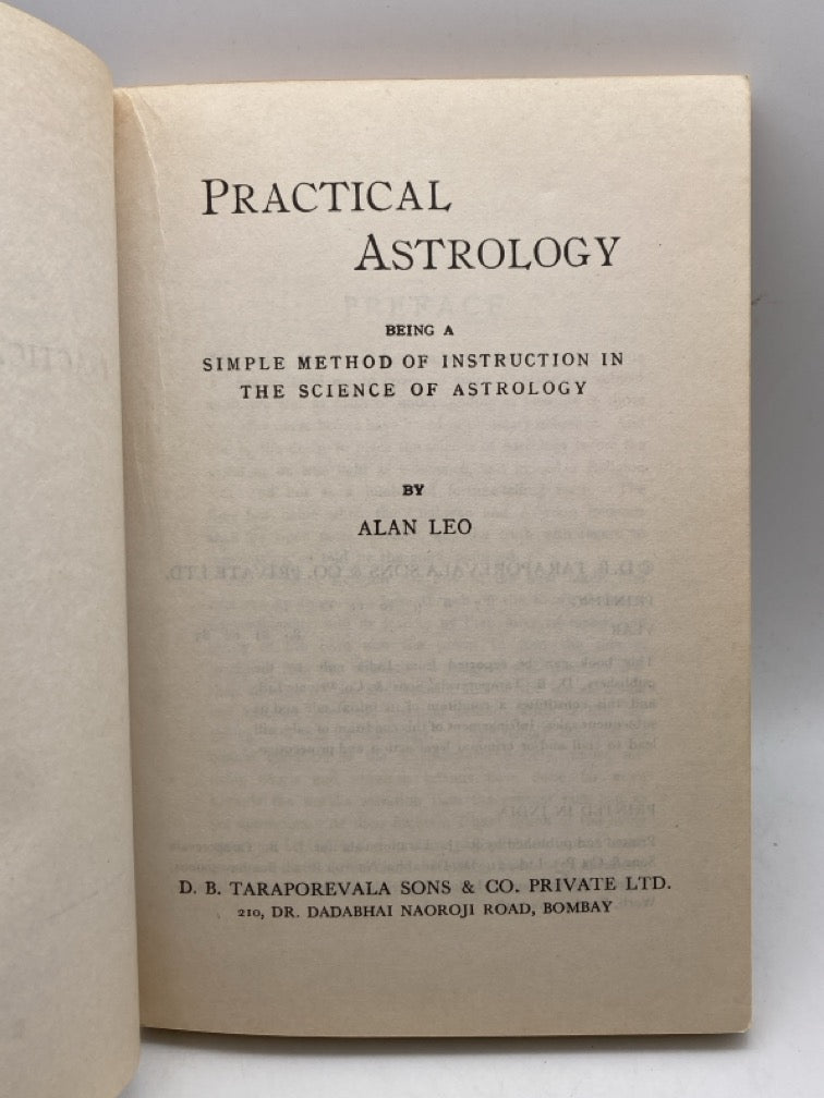 Practical Astrology: Being a Simple Method of Instruction in the Science of Astrology