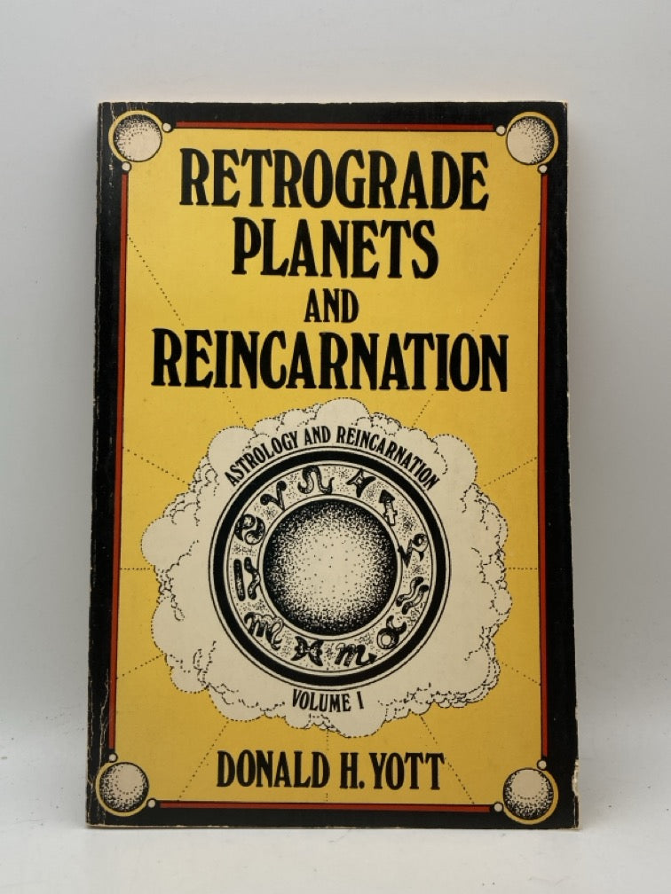 Astrology and Reincarnation Vol. 1: Retrograde Planets and Reincarnation