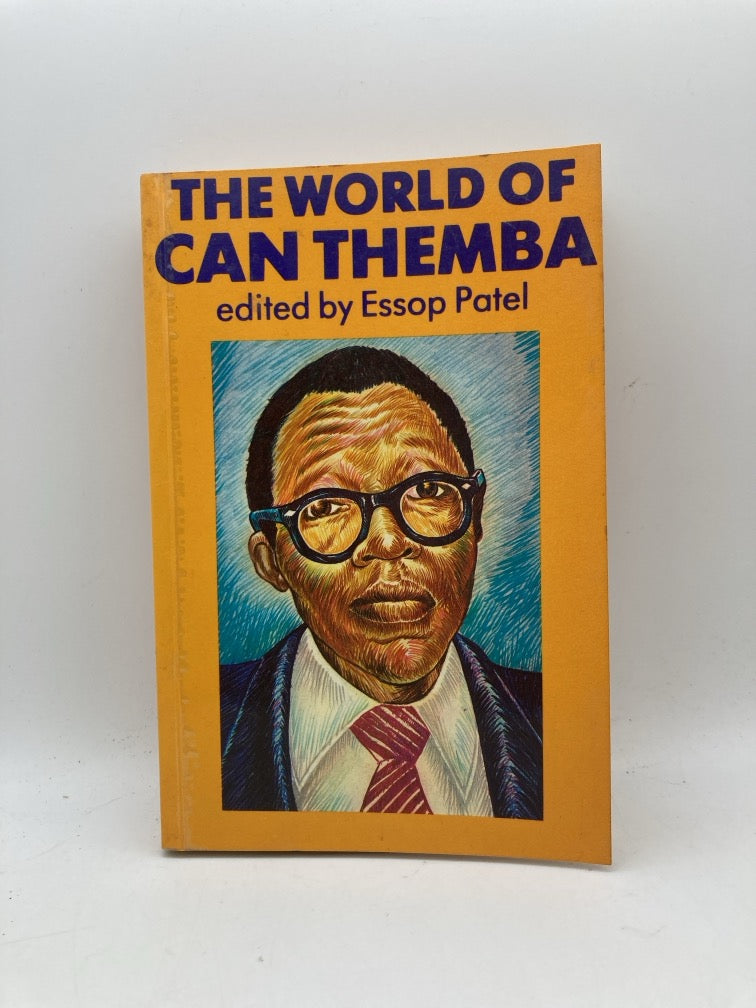 World of Can Themba: Selected Writings of the Late Can Themba