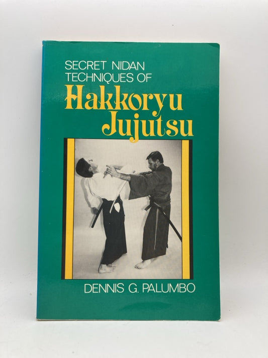 Secret Nidan Techniques of Hakkoryu Jujutsu