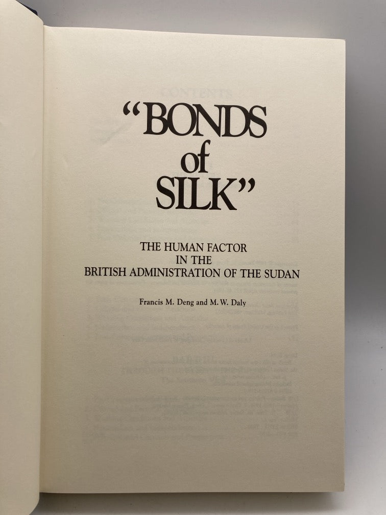 Bonds of Silk: The Human Factor in the British Administration of the Sudan