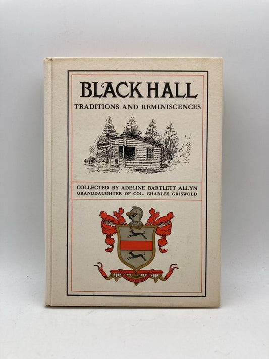 Black Hall: Traditions and Reminiscences