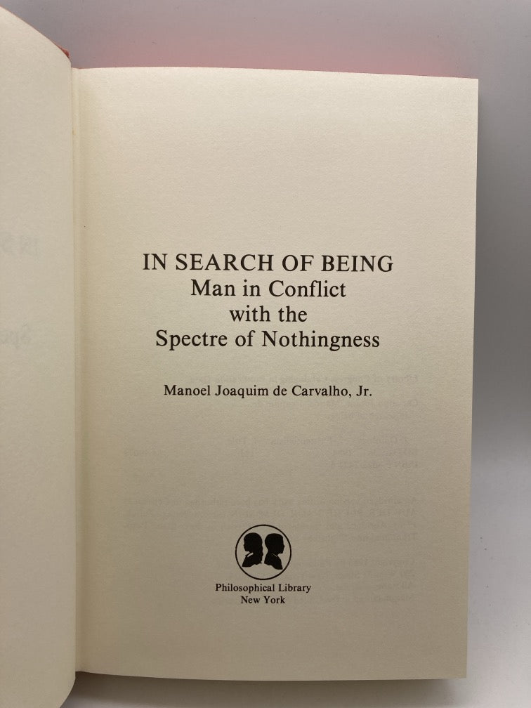 In Search of Being: Man in Conflict with the Spectre of Nothingness