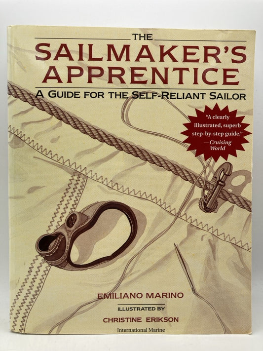 The Sailmaker's Apprentice: A Guide for the Self-Reliant Sailor