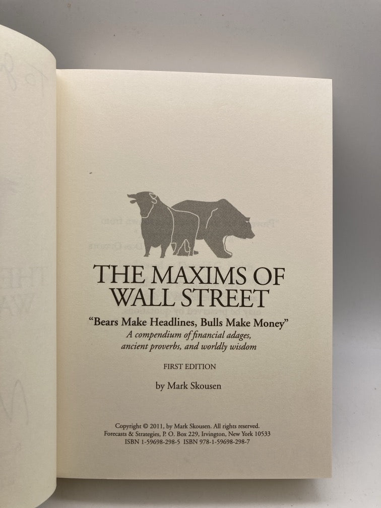 The Maxims of Wall Street: A Compendium of Financial Adgaes, Ancient Proverbs and Worldly Wisdom