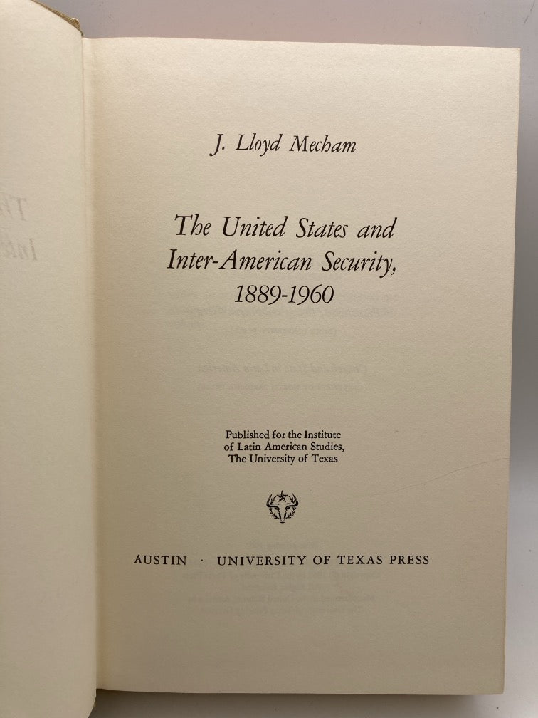 The United States and Inter-American Security: 1889-1960