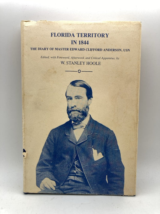 Florida Territory in 1844: The Diary of Master Edward Clifford Anderson, USN