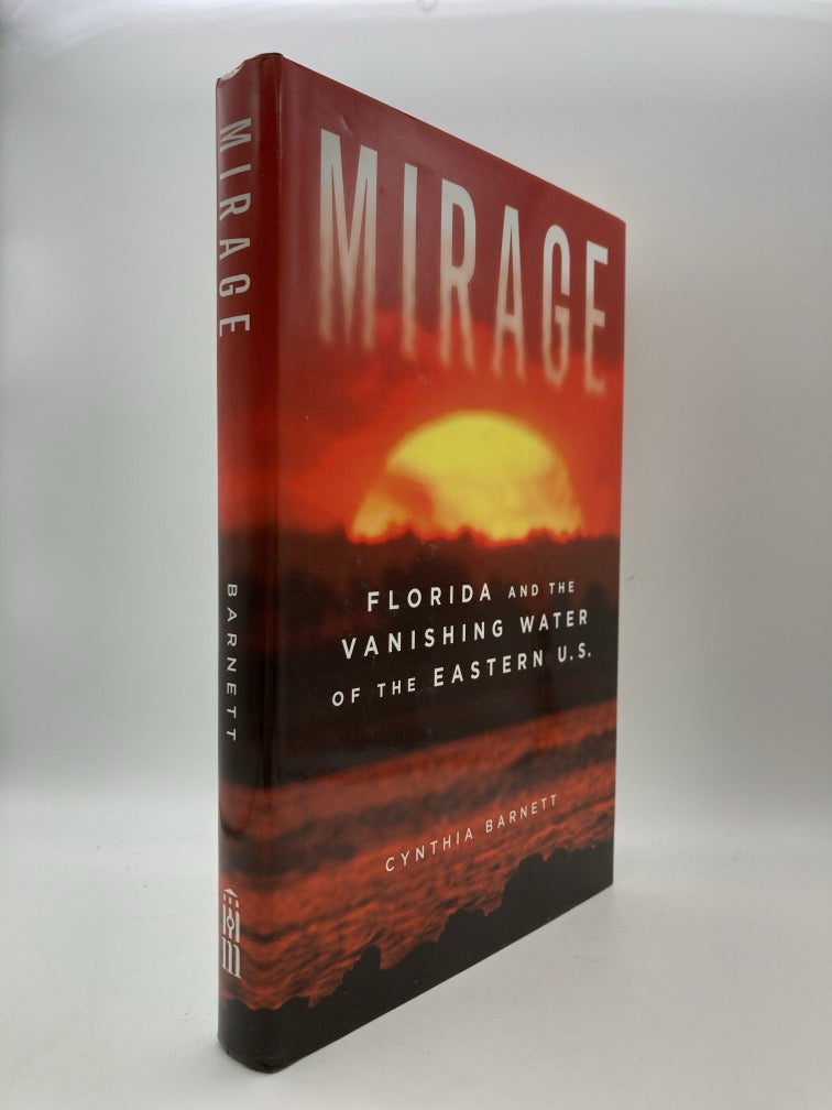 Mirage: Florida and the Vanishing Water of the Eastern U.S.