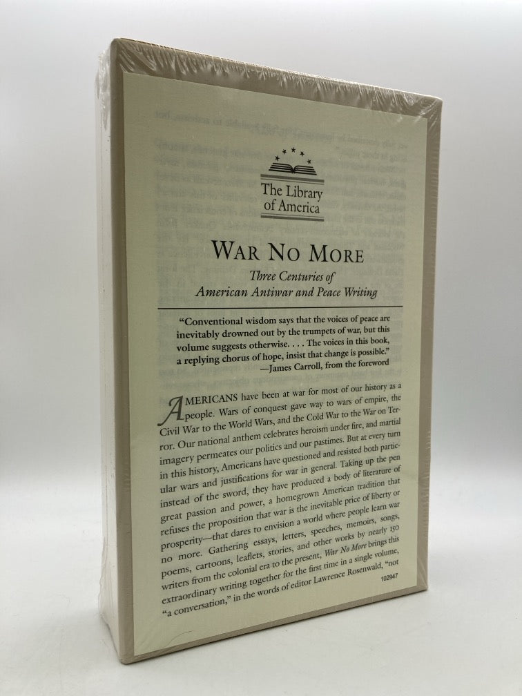 War No More: Three Centuries of American Antiwar and Peace Writing (Library of America)