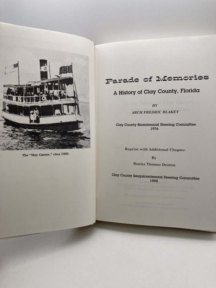 Parade of Memories: A History of Clay County, Florida